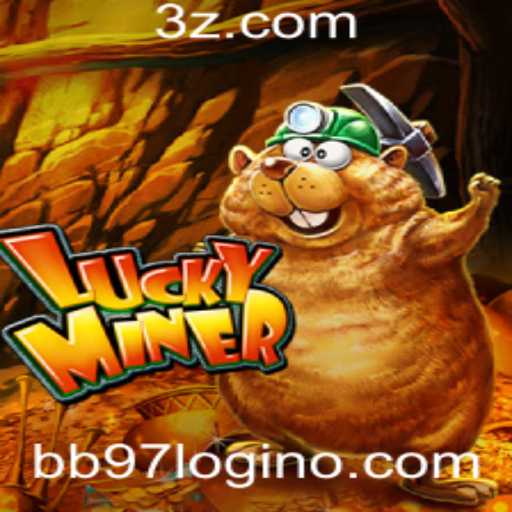Explorando o Mundo de LuckyMiner: Descrição e Regras do Jogo com Destaque para bb97 login
